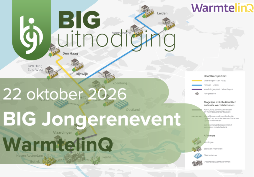 BIG Jongerenevent – Van buisleiding naar de bron: WarmtelinQ